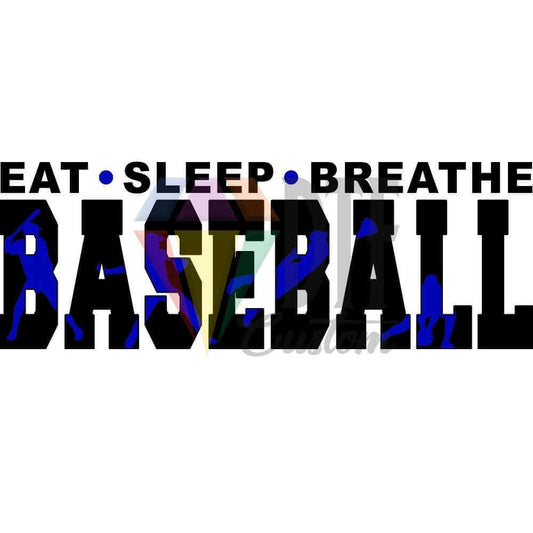 Eat Sleep Breathe Baseball Black and Blue DTF transfer design