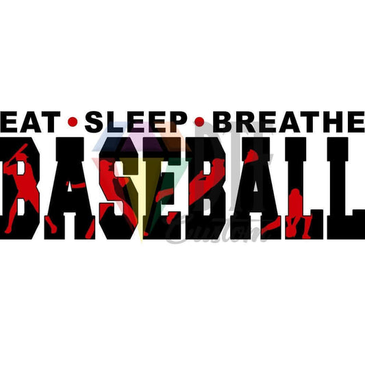 Eat Sleep Breathe Baseball Black and Red DTF transfer design