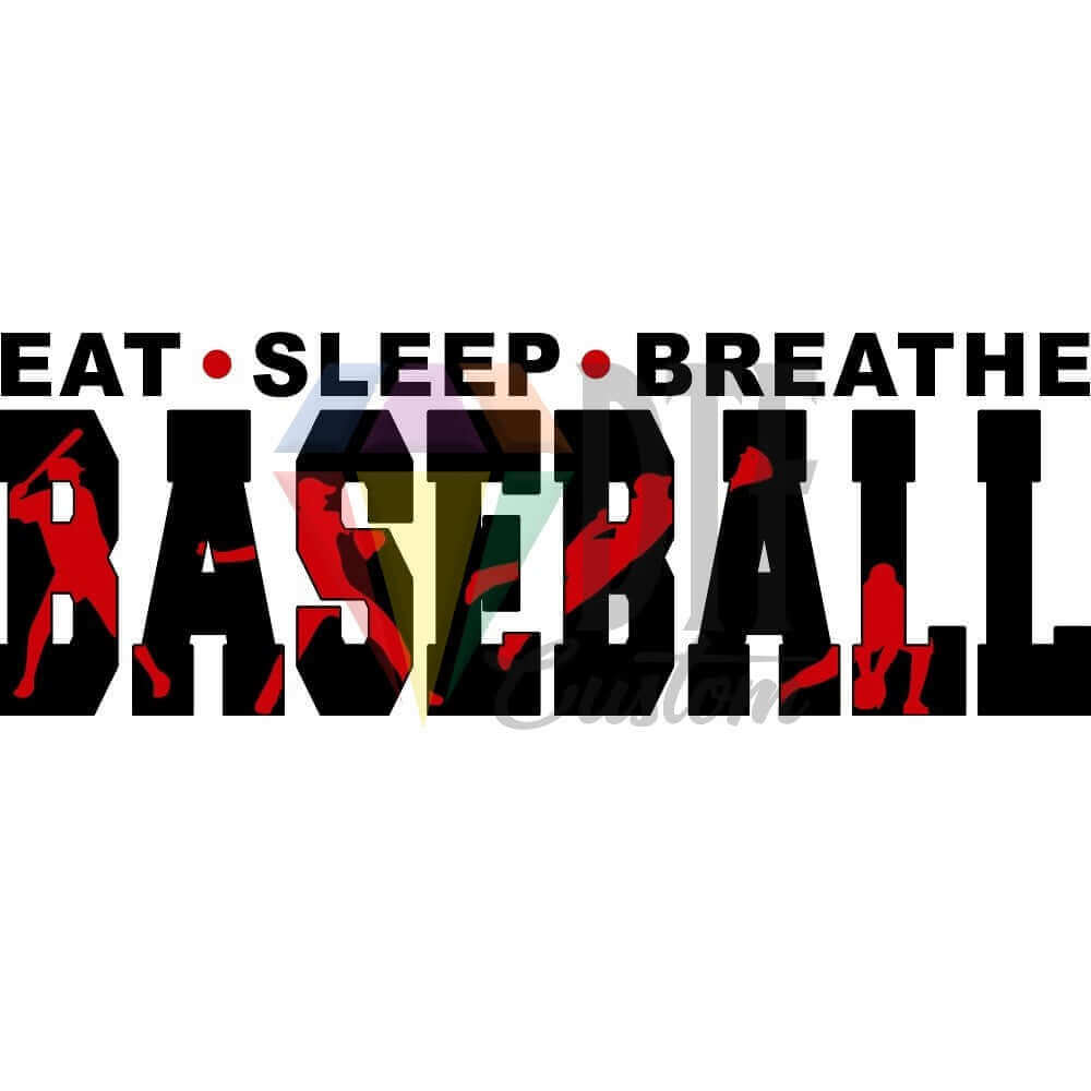 Eat Sleep Breathe Baseball Black and Red DTF transfer design