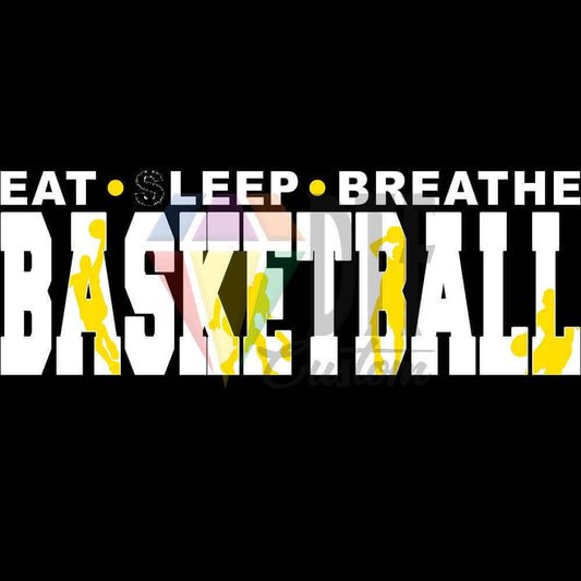 Eat Sleep Breathe Basketball White and Yellow DTF transfer design