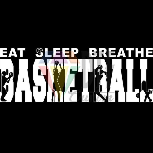 Eat Sleep Breathe Basketball White and Black DTF transfer design